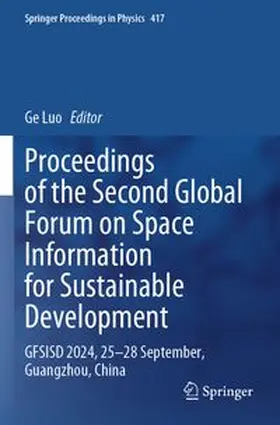 Proceedings of the Second Global Forum on Space Information for Sustainable Development