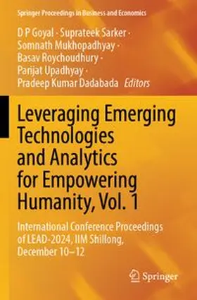 Leveraging Emerging Technologies and Analytics for Empowering Humanity, Vol. 1