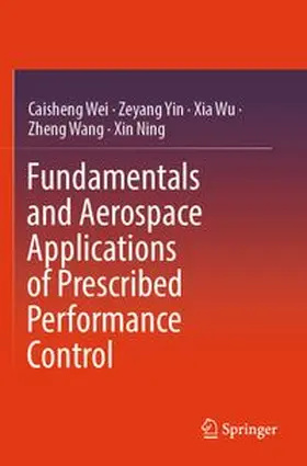 Fundamentals and Aerospace Applications of Prescribed Performance Control