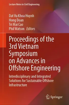 Proceedings of the 3rd Vietnam Symposium on Advances in Offshore Engineering