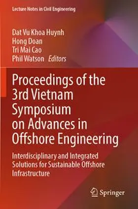 Proceedings of the 3rd Vietnam Symposium on Advances in Offshore Engineering