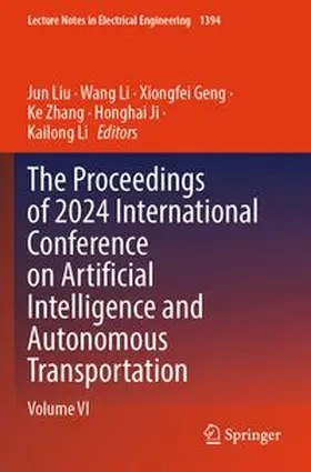 The Proceedings of 2024 International Conference on Artificial Intelligence and Autonomous Transportation