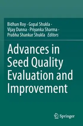 Advances in Seed Quality Evaluation and Improvement