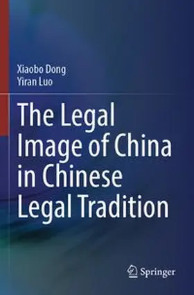The Legal Image of China in Chinese Legal Tradition