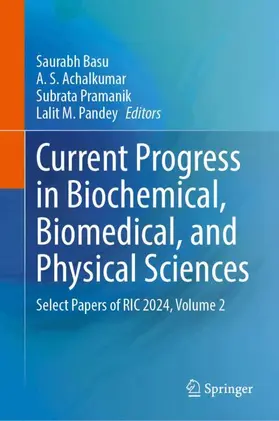 Current Progress in Biochemical, Biomedical, and Physical Sciences