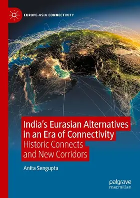 India's Eurasian Alternatives in an Era of Connectivity