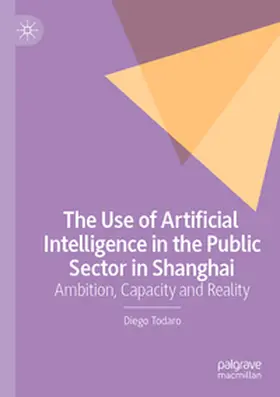 The Use of Artificial Intelligence in the Public Sector in Shanghai