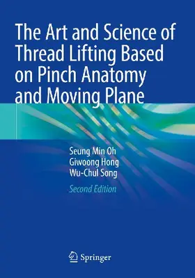 The Art and Science of Thread Lifting Based on Pinch Anatomy and Moving Plane