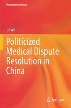 Politicized Medical Dispute Resolution in China