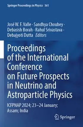 Proceedings of the International Conference on Future Prospects in Neutrino and Astroparticle Physics