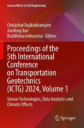 Proceedings of the 5th International Conference on Transportation Geotechnics (ICTG) 2024, Volume 1