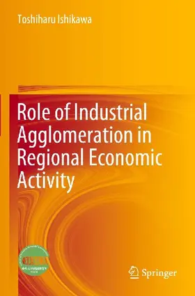 Role of Industrial Agglomeration in Regional Economic Activity