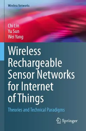 Wireless Rechargeable Sensor Networks for Internet of Things