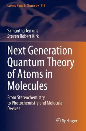 Next Generation Quantum Theory of Atoms in Molecules