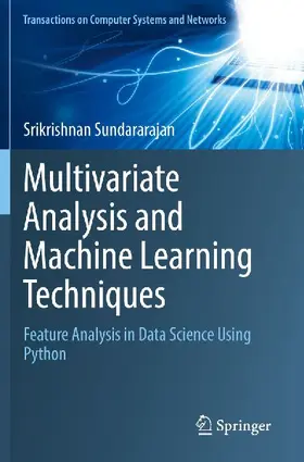 Multivariate Analysis and Machine Learning Techniques