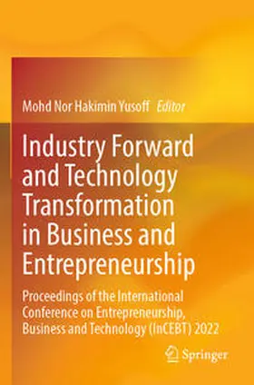 Industry Forward and Technology Transformation in Business and Entrepreneurship