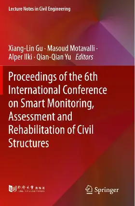 Proceedings of the 6th International Conference on Smart Monitoring, Assessment and Rehabilitation of Civil Structures