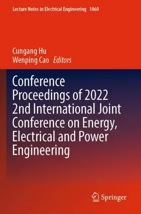 Conference Proceedings of 2022 2nd International Joint Conference on Energy, Electrical and Power Engineering