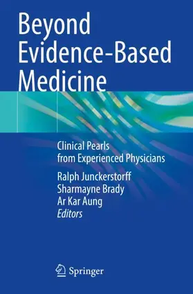 Beyond Evidence-Based Medicine