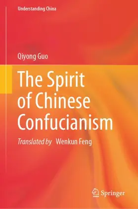 The Spirit of Chinese Confucianism