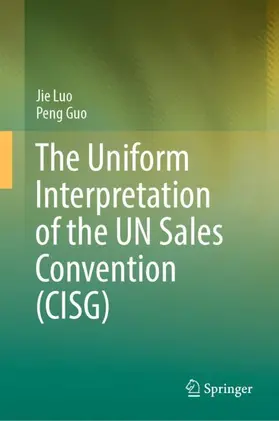 The Uniform Interpretation of the Un Sales Convention (Cisg)