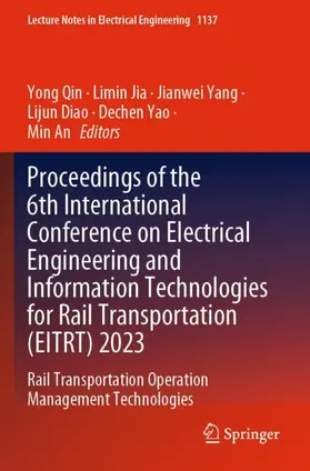 Proceedings of the 6th International Conference on Electrical Engineering and Information Technologies for Rail Transportation (EITRT) 2023