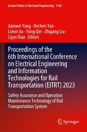 Proceedings of the 6th International Conference on Electrical Engineering and Information Technologies for Rail Transportation (EITRT) 2023