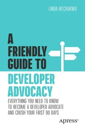A Friendly Guide to Developer Advocacy