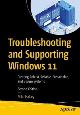 Troubleshooting and Supporting Windows 11