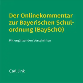 Der Onlinekommentar zur Bayerischen Schulordnung (BaySchO)