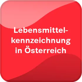 Lebensmittelkennzeichnung in Österreich