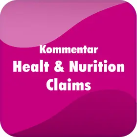 Praxiskommentar Health & Nutrition Claims
