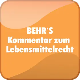 BEHR'S Kommentar zum Lebensmittelrecht