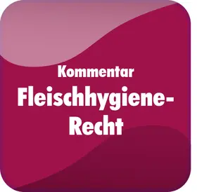 Kommentar Fleischhygiene-Recht