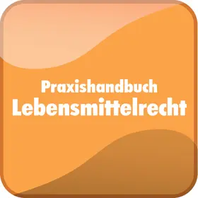 Praxishandbuch Lebensmittelrecht