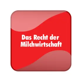 Das Recht der Milchwirtschaft