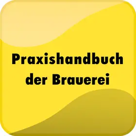 Praxishandbuch der Brauerei
