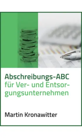 Abschreibungs-ABC für Ver- und Entsorgungsunternehmen