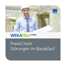 PraxisCheck Störungen im Bauablauf