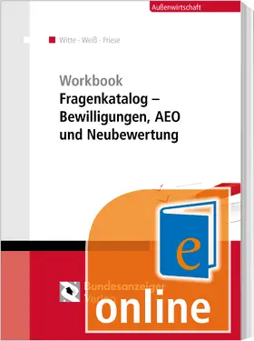 Workbook Fragenkatalog – Bewilligungen, AEO und Neubewertung (Online)