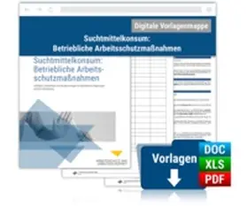 Dokumentenmappe Suchtmittelkonsum: Betriebliche Arbeitsschutzmaßnahmen