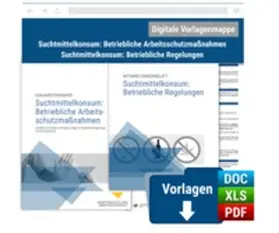 Paket Umgang mit Suchtmittelkonsum: Betriebliche Arbeitsschutzmaßnahmen und Regelungen