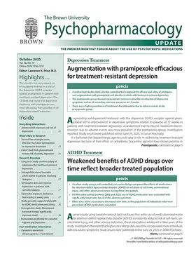 The Brown University Psychopharmacology Update
