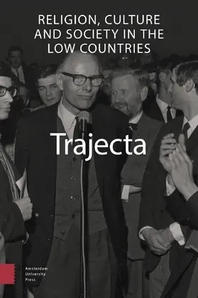 Trajecta. Religion, Culture and Society in the Low Countries