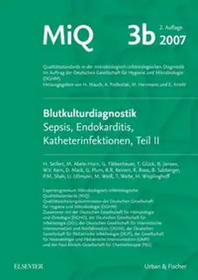 MIQ 03b: Blutkulturdiagnostik - Sepsis, Endokarditis, Katheterinfektionen (Teil II)