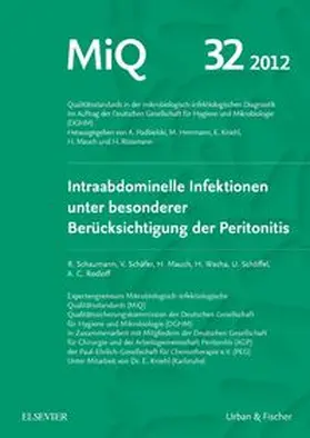 MIQ 32: Intraabdominelle Infektionen unter besonderer Berücksichtigung der Peritonitis
