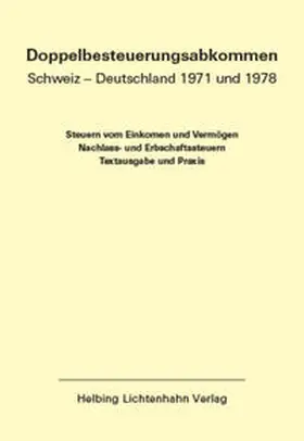 Doppelbesteuerungsabkommen Schweiz – Deutschland 1971 und 1978 EL 58