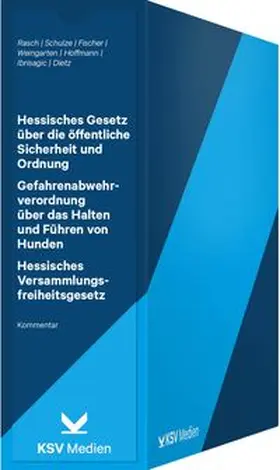 Hessisches Gesetz über die öffentliche Sicherheit und Ordnung (HSOG) / Gefahrenabwehrverordnung über das Halten und Führen von Hunden (HundeVO) / Hessisches Versammlungsfreiheitsgesetz (HVersFG)