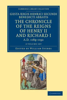 Gesta Regis Henrici Secundi benedicti abbatis. The Chronicle of the Reigns of Henry II and Richard I, AD 1169-1192 2 Volume Set