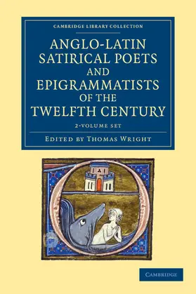 The Anglo-Latin Satirical Poets and Epigrammatists of the Twelfth Century 2 Volume Set